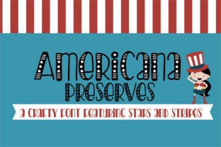 Americana Preserves: A Font That Speaks of Craft and Character