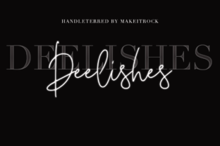 Deelishes: A Sweet Handwritten Font for Real Business Branding