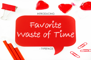 Favorite Waste of Time: A Script Font for Digital Creativity