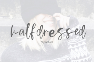 Halfdressed: A Romantic Script Font That Converts Scrollers into Followers