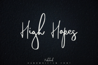 High Hopes: A Script Handwritten Font That Earns Its Name