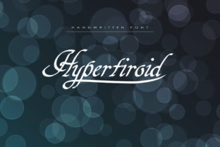 Hypertiroid: A Handwritten Font That Feels Human, Not Handed-Down